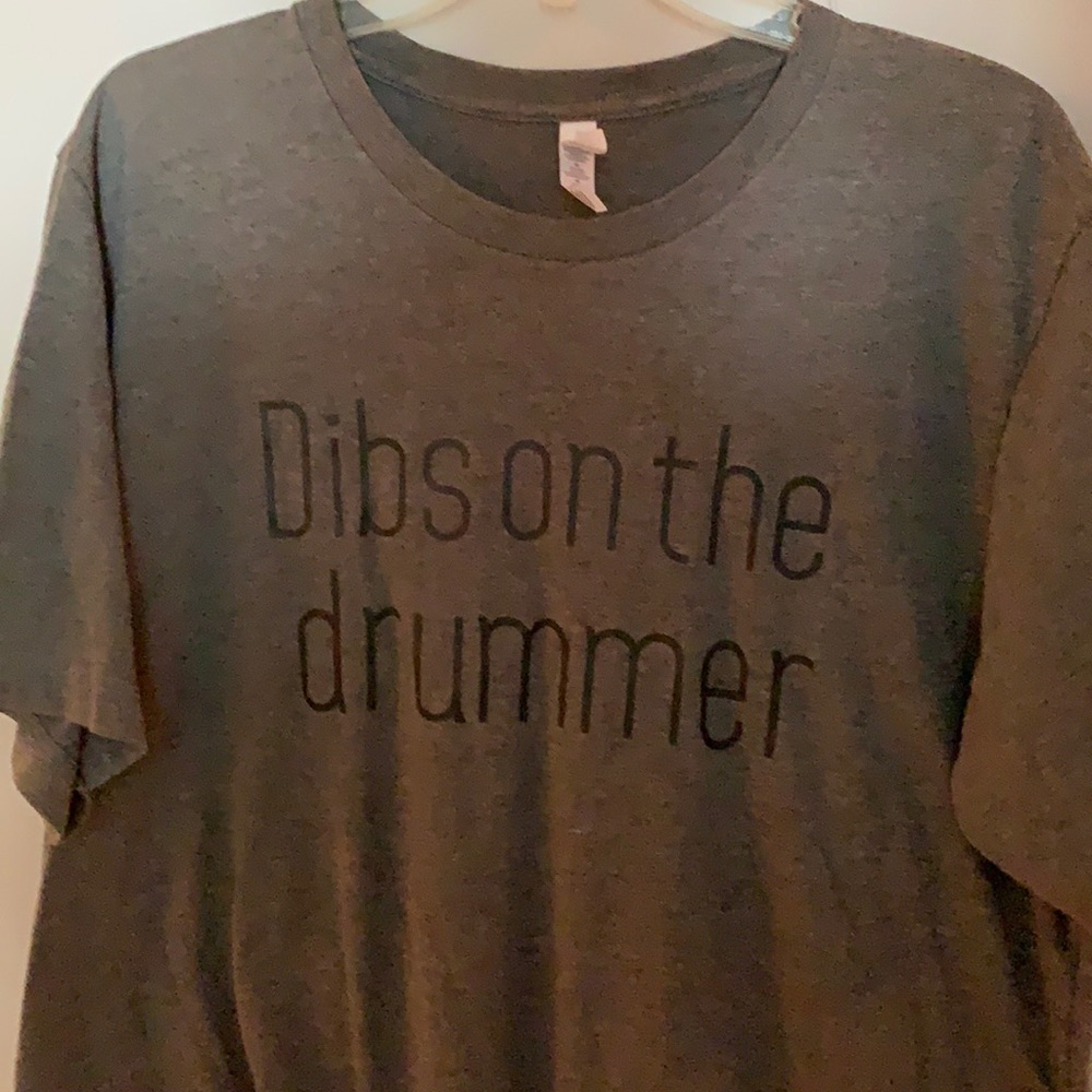 Dibs on the drummer T-shirt
